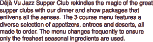 Déjà Vu Jazz Supper Club